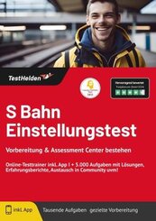 S Bahn Einstellungstest Vorbereitung & Assessment Center bestehen: Online-Testtrainer inkl. App I + 5.000 Aufgaben mit L