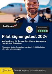 Pilot Eignungstest 2024 bestehen: Vorbereitung für Auswahlverfahren, Assessment und Airline Interview | Pilotentest Onli