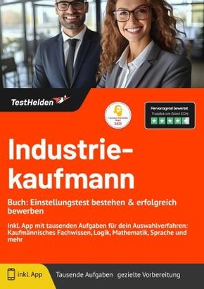 Industriekaufmann Buch: Einstellungstest bestehen & erfolgreich bewerben! Inkl. App mit tausenden Aufgaben für dein Ausw