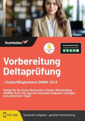 Vorbereitung Deltaprüfung / Studierfähigkeitstest DHBW 2024: Perfekt für die Duale Hochschule in Baden-Württemberg (DHBW