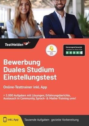 Bewerbung duales Studium Einstellungstest: Online-Testtrainer inkl. App I + 5.000 Aufgaben mit Lösungen, Erfahrungsberic