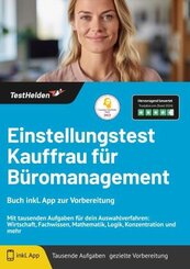 Einstellungstest Kauffrau für Büromanagement - Buch inkl. App zur Vorbereitung. Mit tausenden Aufgaben für dein Auswahlv