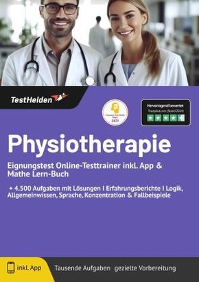 Physiotherapie Eignungstest Online-Testtrainer inkl. App & Mathe Lern-Buch I + 4.500 Aufgaben mit Lösungen I Erfahrungsb