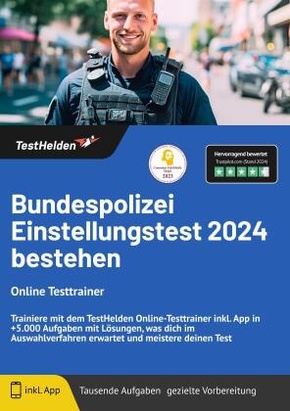 Bundespolizei Einstellungstest 2024 bestehen - Online Kurs - Trainiere mit dem unserem Kurs inkl. App in +5.000 Aufgaben