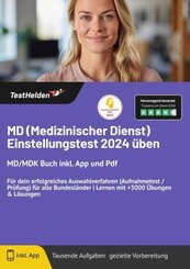 MD (Medizinischer Dienst) Einstellungstest 2024 üben: MD/MDK Buch inkl. App für dein erfolgreiches Auswahlverfahren (Auf