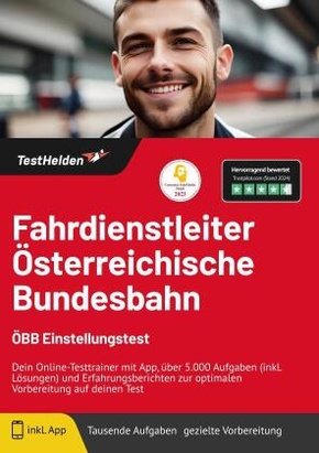 Fahrdienstleiter Österreichische Bundesbahn ÖBB Einstellungstest - Dein Online-Testtrainer mit App, über 5.000 Aufgaben