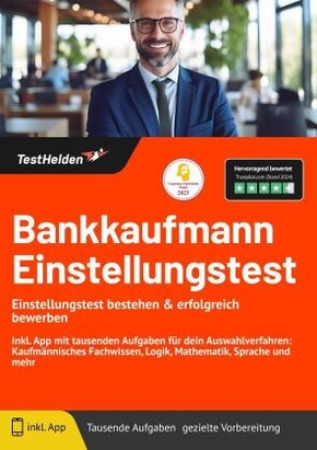 Bankkaufmann Einstellungstest: Einstellungstest bestehen & erfolgreich bewerben! Inkl. App mit tausenden Aufgaben für de