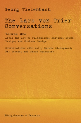 The Lars von Trier Conversations - Volume One