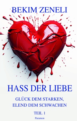 Hass der Liebe, Glück dem Starken, Elend dem Schwachen