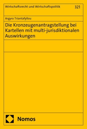 Die Kronzeugenantragstellung bei Kartellen mit multi-jurisdiktionalen Auswirkungen