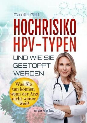 Hochrisiko-HPV-Typen ... und wie sie gestoppt werden