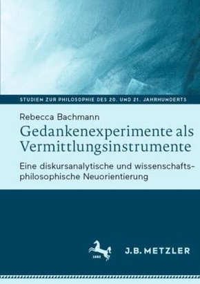 Gedankenexperimente als Vermittlungsinstrumente