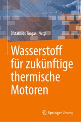 Wasserstoff für zukünftige thermische Motoren