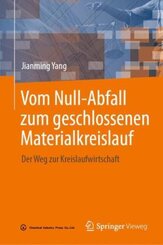 Vom Null-Abfall zum geschlossenen Materialkreislauf