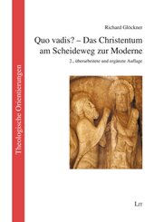 Quo vadis? - Das Christentum am Scheideweg zur Moderne