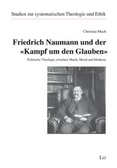 Friedrich Naumann und der "Kampf um den Glauben"