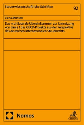 Das multilaterale Übereinkommen zur Umsetzung von Säule 1 des OECD-Projekts aus der Perspektive des deutschen internatio