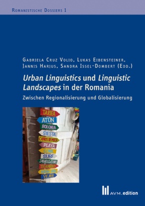 Urban Linguistics und Linguistic Landscapes in der Romania