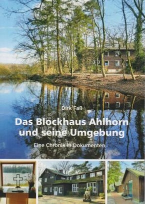 Das Blockhaus Ahlhorn und seine Umgebung