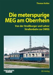 Die Meterspurige MEG am Oberrhein