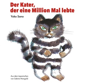 Der Kater, der eine Million Mal lebte