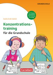 Konzentrationstraining für die Grundschule  (4. Auflage, komplett überarbeitet und erweitert) - Klasse 1-4