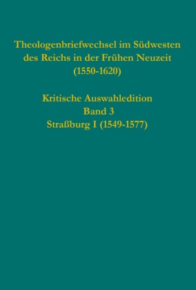 Theologenbriefwechsel im Südwesten des Reichs in der Frühen Neuzeit (1550-1620)