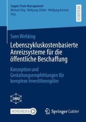 Lebenszykluskostenbasierte Anreizsysteme für die öffentliche Beschaffung