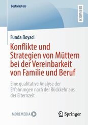 Konflikte und Strategien von Müttern bei der Vereinbarkeit von Familie und Beruf