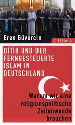 DITIB und der ferngesteuerte Islam in Deutschland