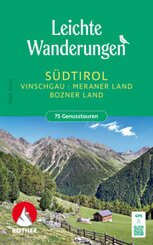 Leichte Wanderungen Südtirol - Vinschgau, Meraner und Bozner Land