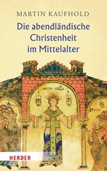 Die abendländische Christenheit im Mittelalter