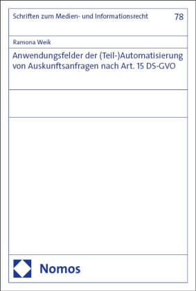 Anwendungsfelder der (Teil-)Automatisierung von Auskunftsanfragen nach Art. 15 DS-GVO