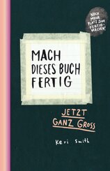 Mach dieses Buch fertig XXL