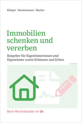 Immobilien schenken und vererben