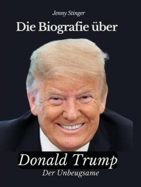 Die Biografie über Donald Trump