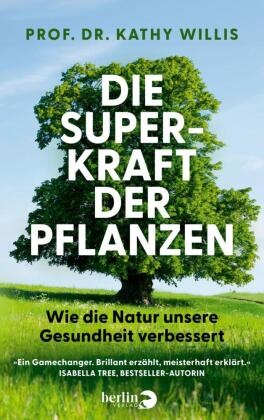 Die Superkraft der Pflanzen