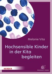 Hochsensible Kinder in der Kita begleiten