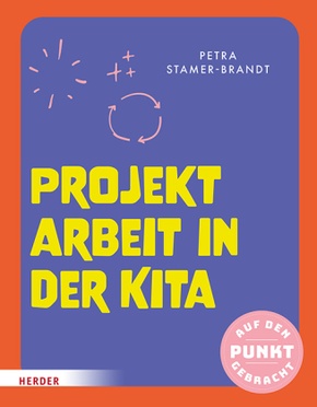 Projektarbeit in der Kita