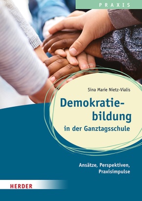 Demokratiebildung in der Ganztagsschule