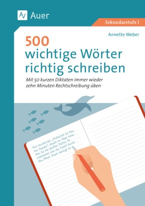 500 wichtige Wörter richtig schreiben