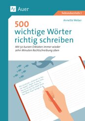 500 wichtige Wörter richtig schreiben