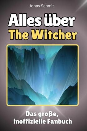 Alles über The Witcher - Komplett in Farbe