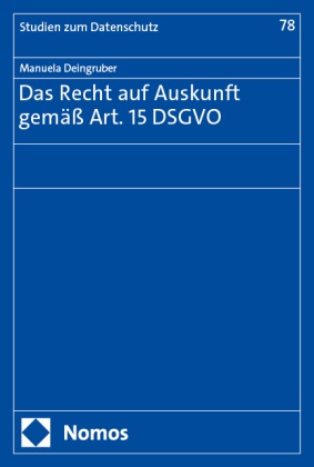 Das Recht auf Auskunft gemäß Art. 15 DSGVO