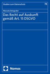 Das Recht auf Auskunft gemäß Art. 15 DSGVO