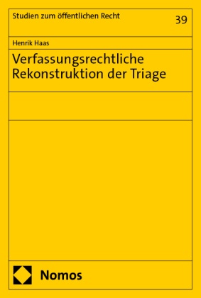 Verfassungsrechtliche Rekonstruktion der Triage