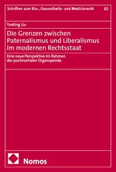 Die Grenzen zwischen Paternalismus und Liberalismus im modernen Rechtsstaat