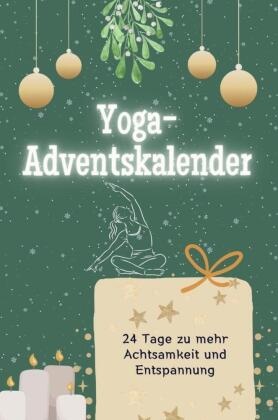 Yoga-Adventskalender - Das perfekte Geschenk für Frauen und Männer 2024