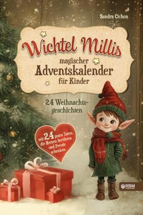 Wichtel Millis magischer Adventskalender