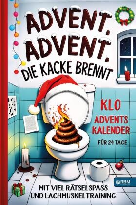 Advent, Advent, die Kacke brennt